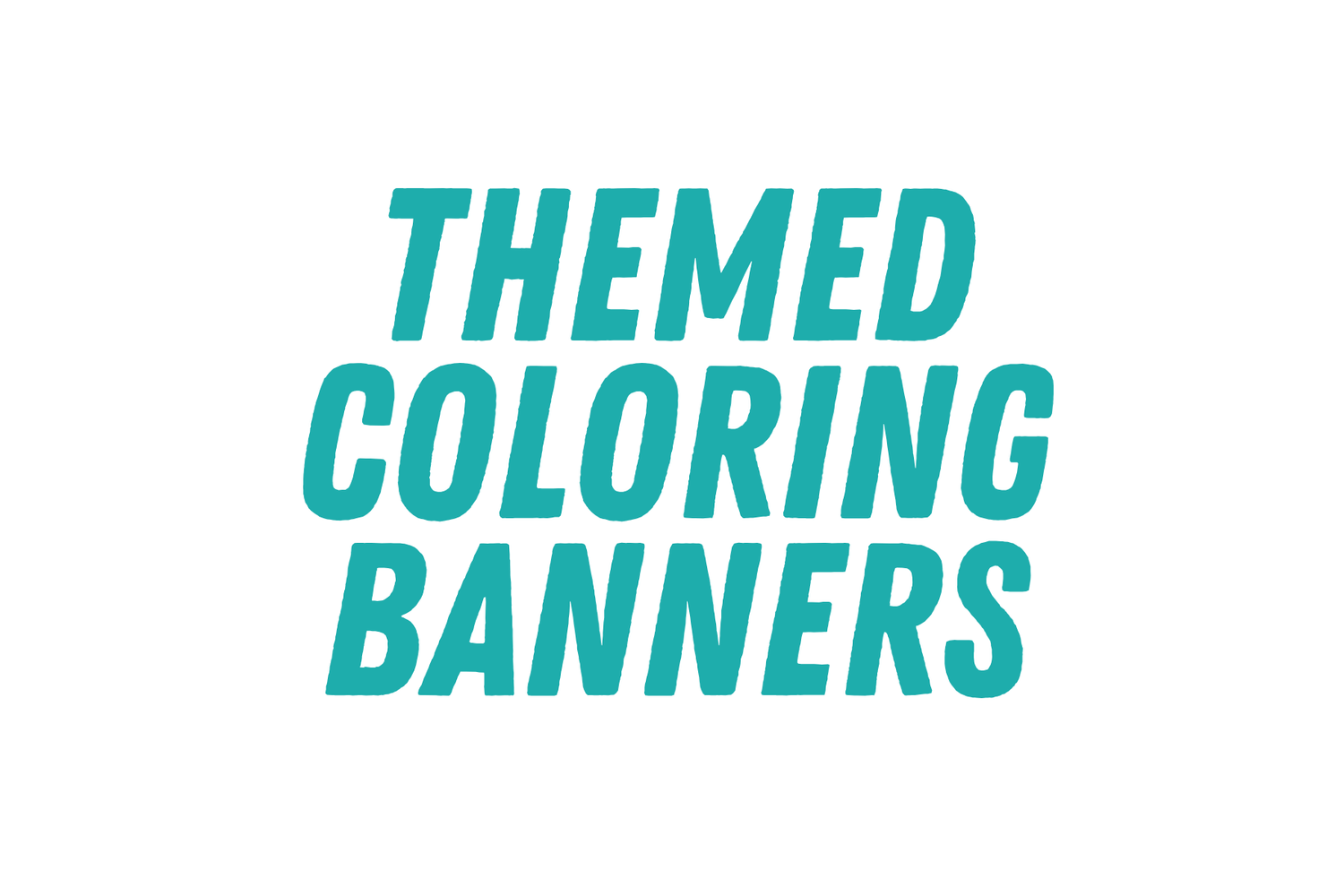 Themed Coloring Banners
