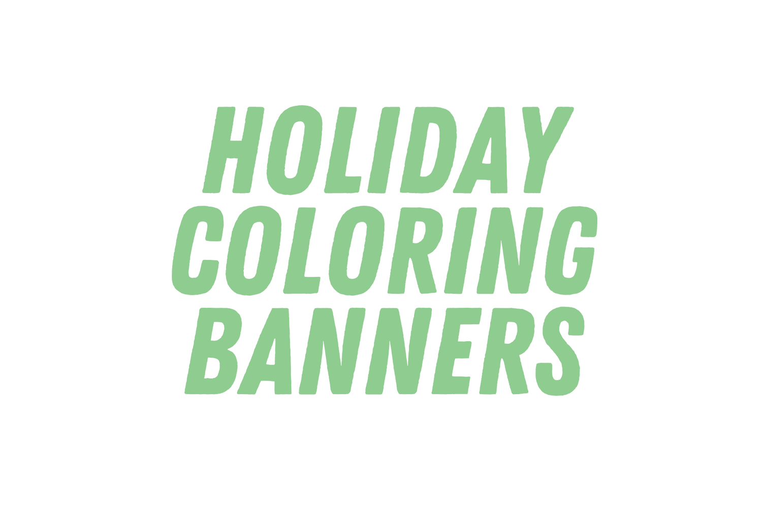 Holiday Coloring Banners
